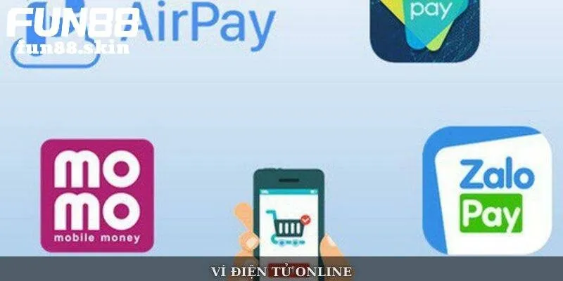 Nạp tiền vào tài khoản Fun88 qua ví điện tử